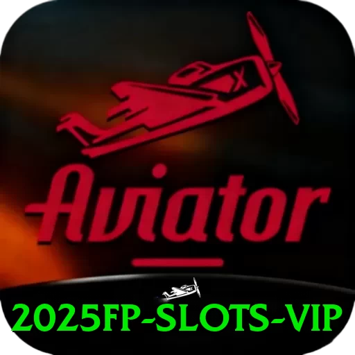 2025fp - Slots VIP - pk