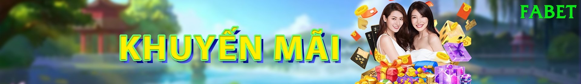 Khuyến Mãi Hấp Dẫn - fabet - Chơi miễn phí